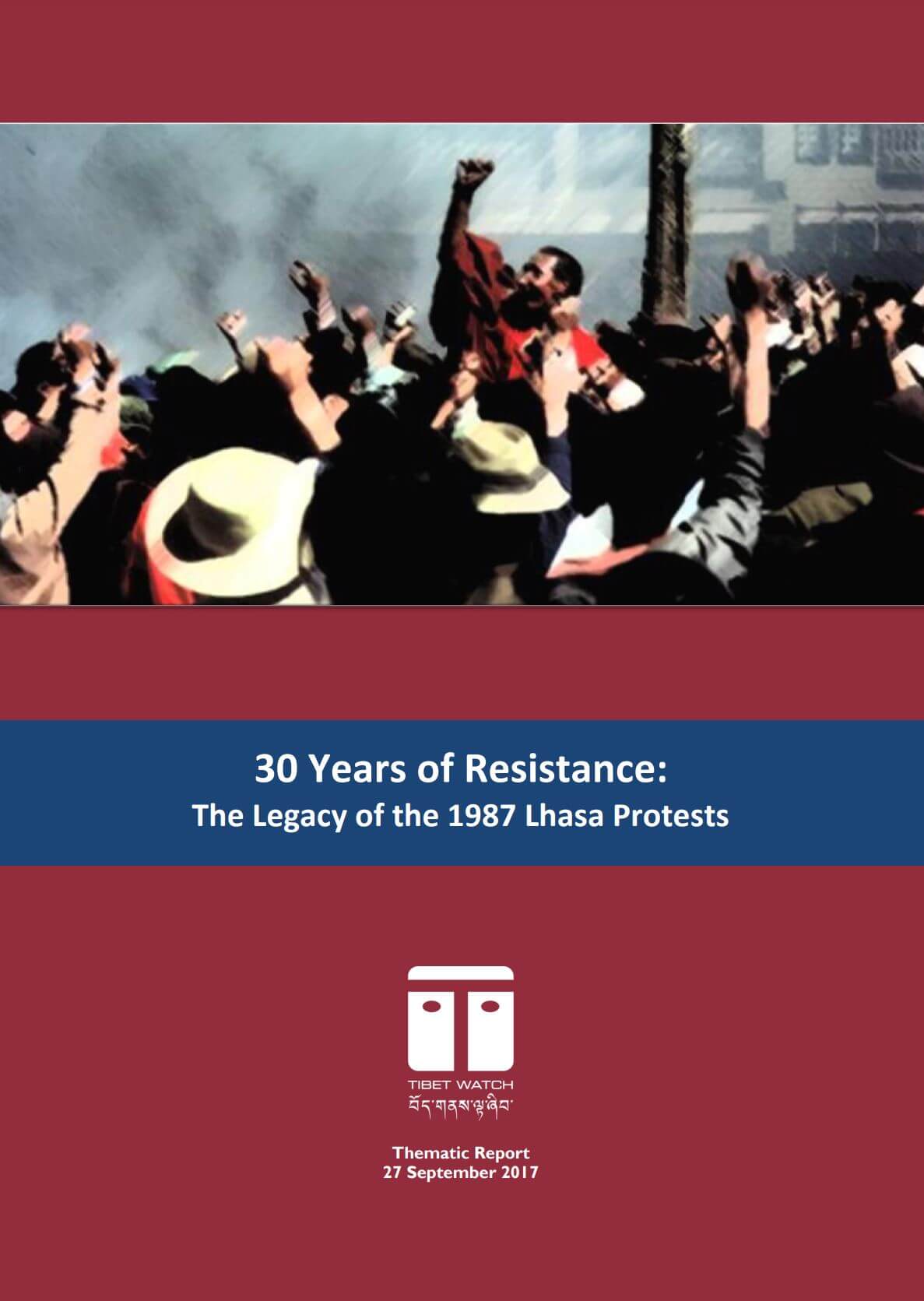 30 Years of Resistance: The Legacy of the 1987 Lhasa Protests